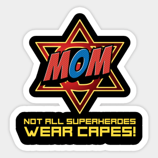 Mom is my Superhero Sticker